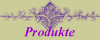 Produkte
